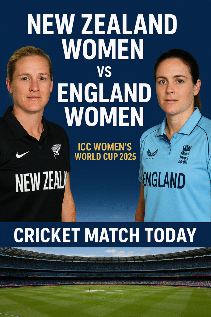 New Zealand Women vs England Women cricket match poster – ICC Women’s World Cup 2025 featuring Sophie Devine and Nat Sciver-Brunt with stadium background
